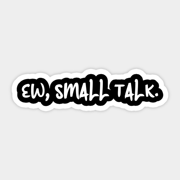 Hate Small Talk Sticker by ArtisticFloetry